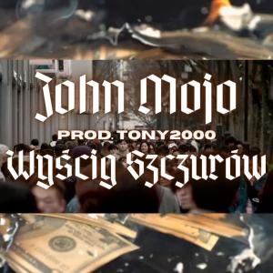 Listen to Wyścig Szczurów (feat. TONY2000) (Explicit) song with lyrics from John Mojo