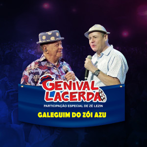 Album Galeguim do Zói Azu / A Filha do Mané Bento / Quero Ver Meu Bem oleh Genival Lacerda