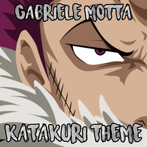 ดาวน์โหลดและฟังเพลง Katakuri Theme พร้อมเนื้อเพลงจาก Gabriele Motta