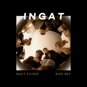 Album Ingat (feat. Dan Sky) oleh Daly Filsuf