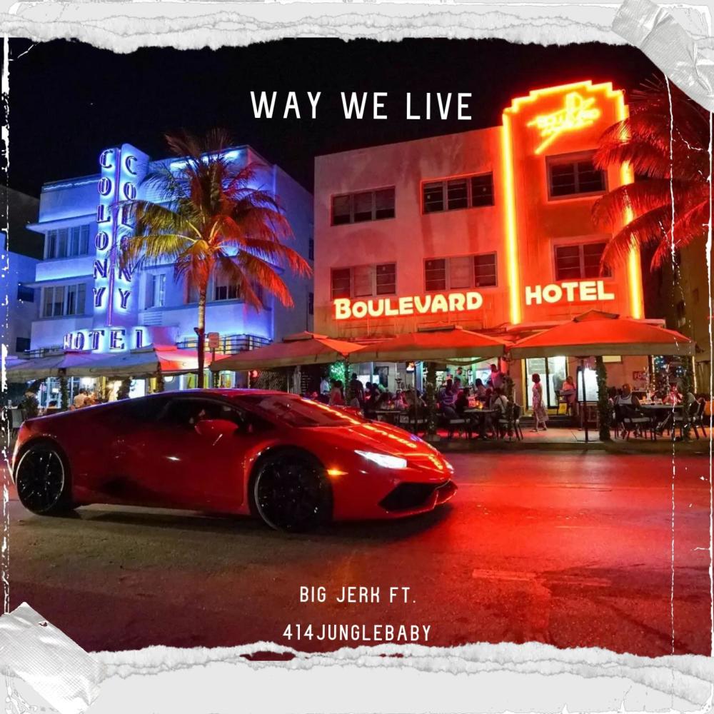 Way We Live (feat. 414Junglebaby) (Live|Explicit)