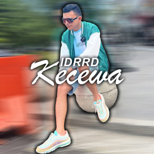 idrrd的專輯Kecewa