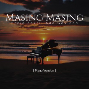 收聽Ernie Zakri的Masing Masing (Piano Version)歌詞歌曲
