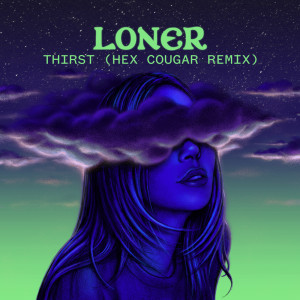 อัลบัม Thirst (Hex Cougar Remix) ศิลปิน Alison Wonderland