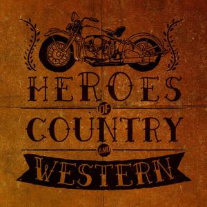 Heroes of Country & Western