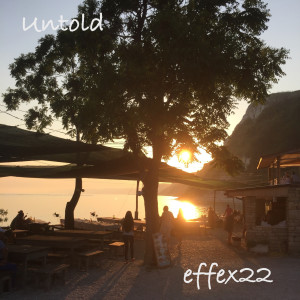 Listen to Untold song with lyrics from effex22