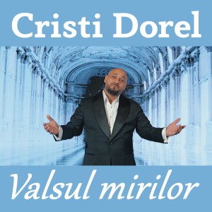 Listen to Valsul mirilor song with lyrics from Cristi Dorel