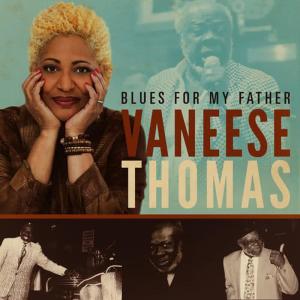 Vaneese Thomas的專輯Blues for My Father