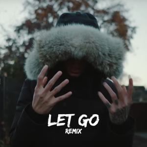 ดาวน์โหลดและฟังเพลง Let Go (Remix) พร้อมเนื้อเพลงจาก Bleuplay