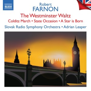 Adrian Leaper的專輯Farnon: Westminster Waltz, Colditz March, State Occasion & Other Works