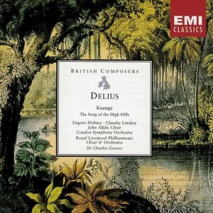 อัลบัม Delius Koanga . The Song of the High Hills ศิลปิน Charles Groves