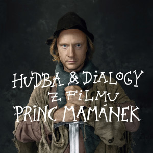 Listen to Hudba & dialogy z filmu "Princ Mamánek" song with lyrics from Bolek Polívka
