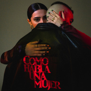 ดาวน์โหลดและฟังเพลง Como habla una mujer (feat. C. Tangana) พร้อมเนื้อเพลงจาก Paula Cendejas