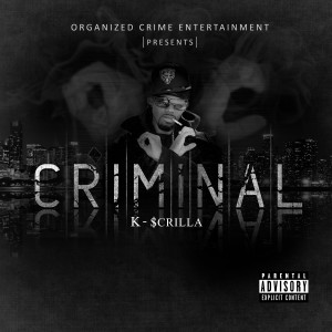 收聽K-$crilla的Criminal (Explicit)歌詞歌曲