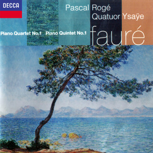 Pascal Rogé的專輯Fauré: Piano Quintet No. 1; Piano Quartet No. 1