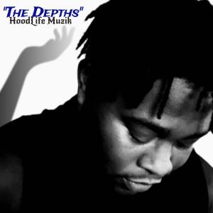 收聽HoodLife Muzik的The Depths歌詞歌曲