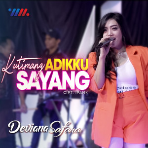 Dengarkan Kutimang Adikku Sayang lagu dari Deviana Safara dengan lirik