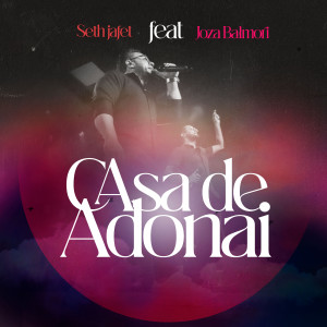 Album Casa De Adonai (En Vivo) oleh Seth Jafet