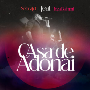 Seth Jafet的專輯Casa De Adonai (En Vivo)