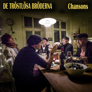 De Tröstlösa Bröderna的專輯Chansons