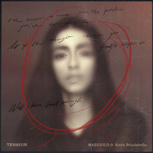 收听Marigold的Tension (Reprise)歌词歌曲