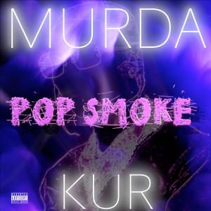 Album Pop Smoke (Explicit) from Murda