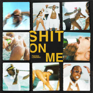 Album Shit On Me (Explicit) from Peewee Longway