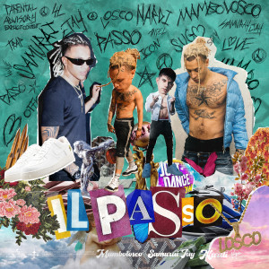 ดาวน์โหลดและฟังเพลง Il Passo (Explicit) พร้อมเนื้อเพลงจาก MamboLosco