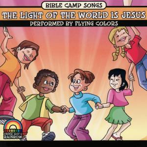 收聽Flying Colors的The Light of the World Is Jesus歌詞歌曲