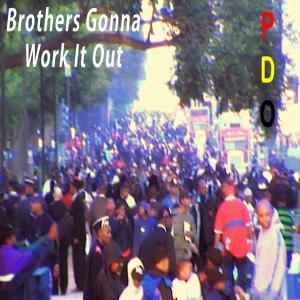 PDO的專輯Brothers Gonna Work It Out (Explicit)