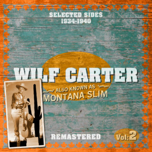 收聽Wilf Carter的My Dream's Come True歌詞歌曲