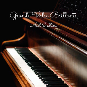 Listen to Grande Valse Brillante song with lyrics from Neal Pullins
