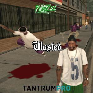 Fonzse的專輯WASTED (feat. TantrumPRO) [Explicit]
