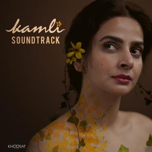 收聽Kamli The Film的Naina (feat. Sohail Shahzad & Saad Sultan)歌詞歌曲