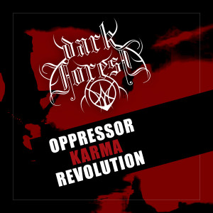 Album Oppressor Karma Revolution (Live) (Explicit) oleh Dark Forest