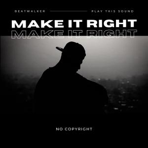 收聽Beatwalker的Make It Right (Instrumental)歌詞歌曲