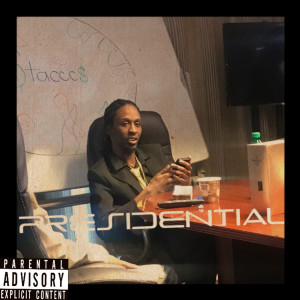 Listen to Presidential (Explicit) song with lyrics from Stacccs
