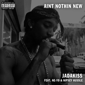 Ain't Nothin New (feat. Ne-Yo) (Explicit)