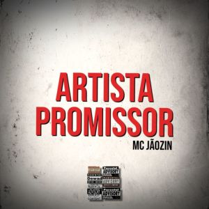 收聽mc jãozin的Artista Promissor (Explicit)歌詞歌曲