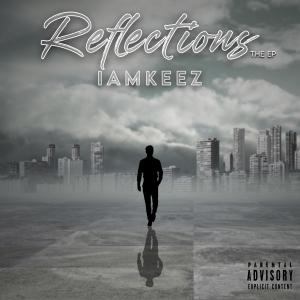 iamKeez的專輯Reflections (Explicit)