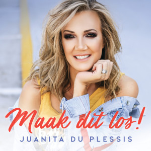 收聽Juanita Du Plessis的Maak Dit Los!歌詞歌曲