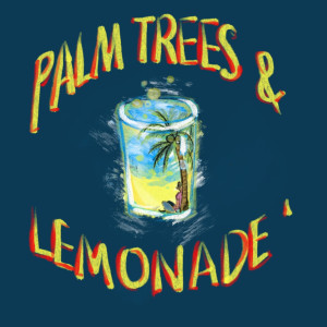 J-Love的專輯Palm Trees & Lemonade