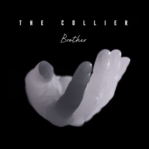 Listen to Brother song with lyrics from The Collier