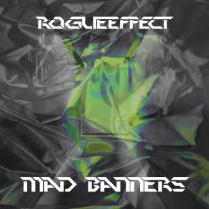 收聽RogueEffect的Mad Banners歌詞歌曲