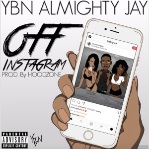 收聽YBN Almighty Jay的Off Instagram (Explicit)歌詞歌曲