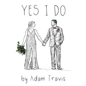 Adam Travis & the Soul的專輯Yes I Do