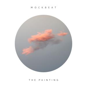 收聽MockBeat的The Painting歌詞歌曲