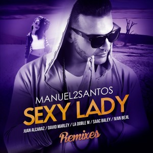 收聽Manuel2Santos的Sexy Lady (Ivan Bejil Radio Remix) (Explicit) (Ivan Bejil Radio Remix|Explicit)歌詞歌曲