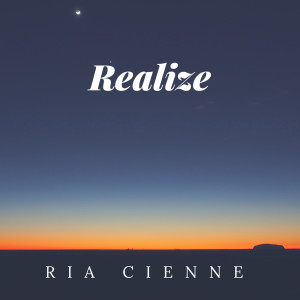 收聽Ria Cienne的Realize歌詞歌曲