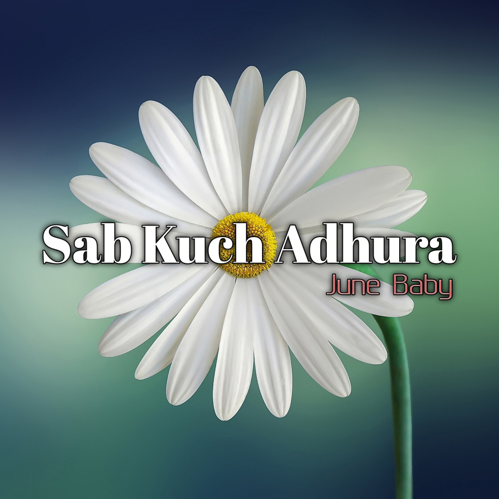 Sab Kuch Adhura